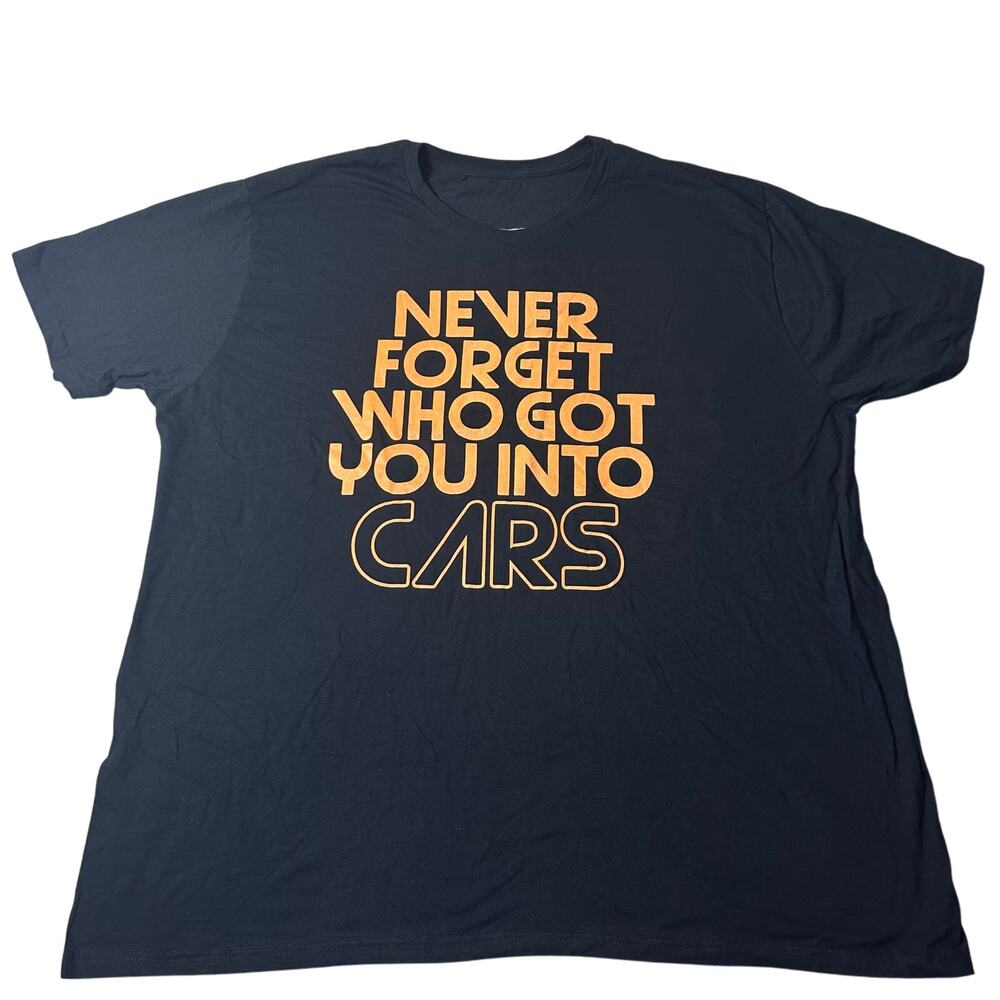 Never Forget Who Got You Into Cars Graphic T-Shirt Mens 3XL Black & Orange Funny
